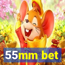 55mm bet